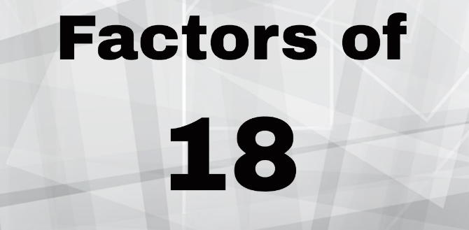 Factors of 18