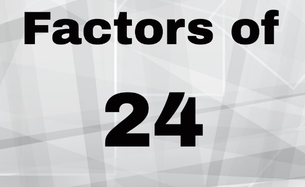 Factors of 24